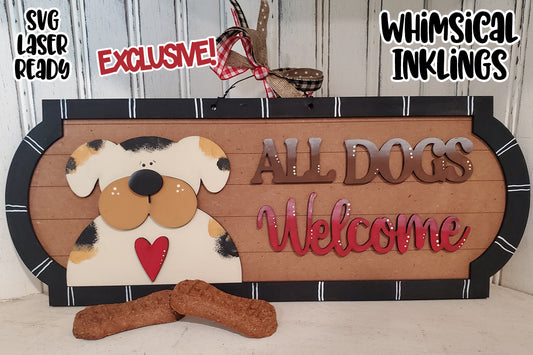 All Dogs Welcome Sign Laser SVG | EXCLUSIVE