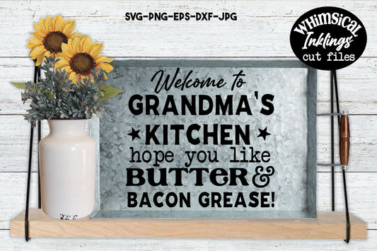 Butter and Bacon Grease |Grandmas Kitchen SVG