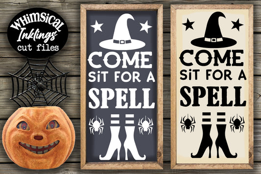 Come Sit For A Spell Halloween SVG| Witch SVG| Halloween Sign