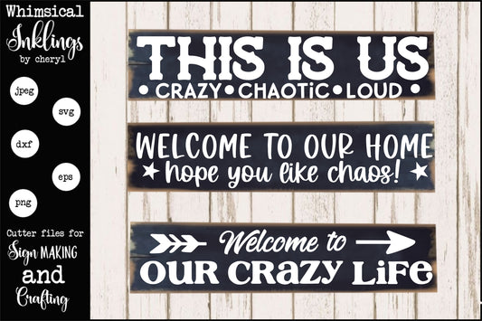 Crazy Life SVG sign Set| Family SVG