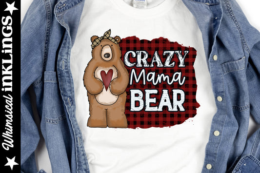 Crazy Mama Bear Sublimation