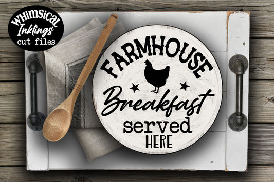 Farmhouse Breakfast Served Here SVG| Farmhouse SVG