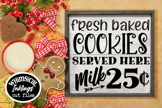 Fresh Baked Cookies and Milk SVG| Kitchen SVG| Christmas Sign