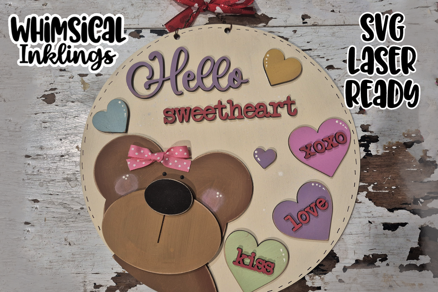 Hello Sweetheart Bear Sign Laser SVG