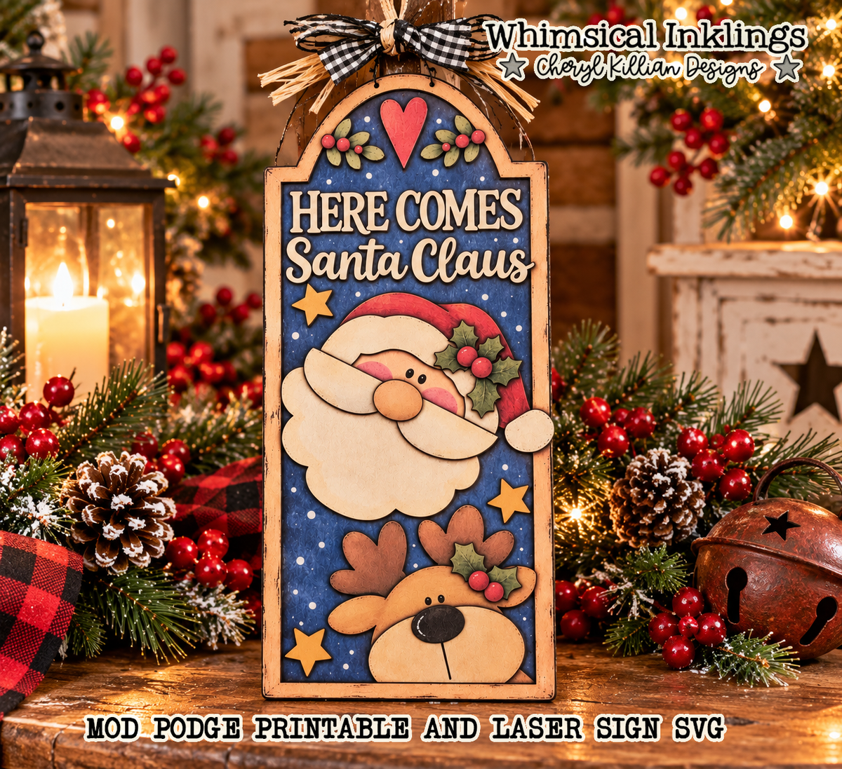 Here Comes Santa Claus Sign Mod Podge Printable and Sign Laser SVG