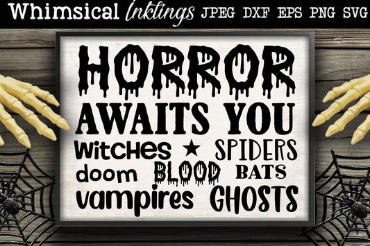 Horror Awaits You Halloween SVG| Halloween SVG