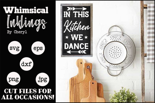 In This Kitchen We Dance SVG| Kitchen SVG