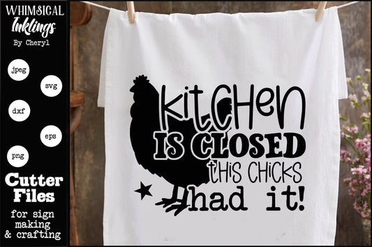Kitchen Is Closed SVG | Kitchen SVG| Chicken SVG