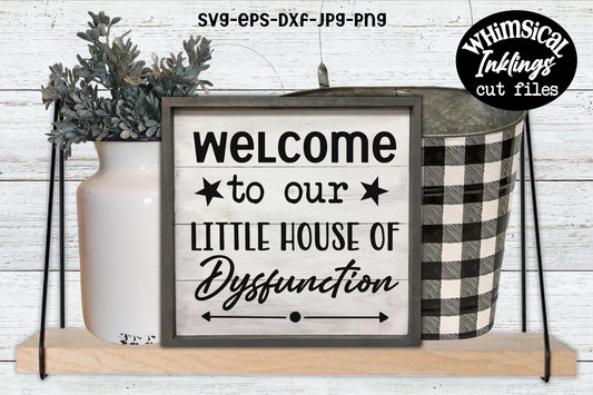 Little House Of Dysfunction SVG| Family