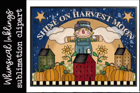 Shine On Harvest Moon | Fall Sublimation| Scarecrow