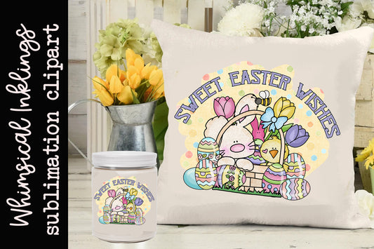 Sweet Easter Wishes Sublimation