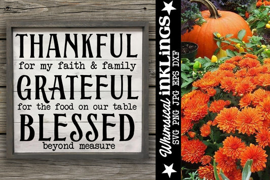 Thankful Grateful Blessed SVG| Fall SVG| Fall Sign
