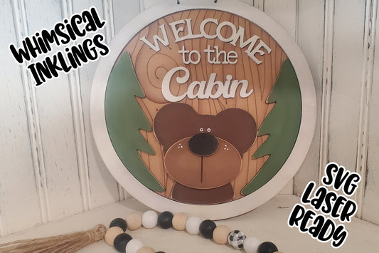 Welcome To The Cabin Bear Sign Laser SVG