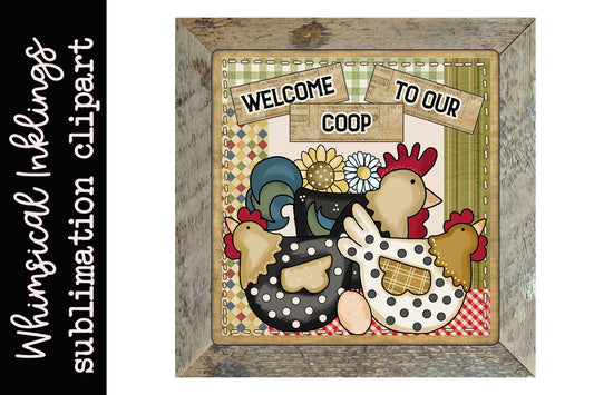 Welcome To The Coop Sublimation| Chicken Coop| farm