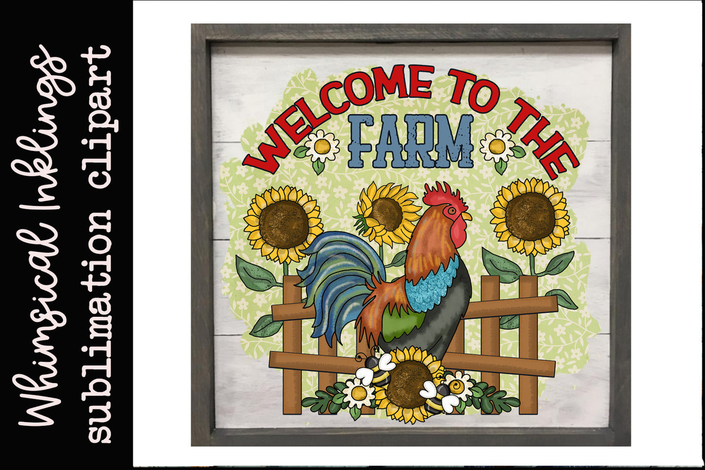 Welcome To The Farm Rooster Sublimation| farm