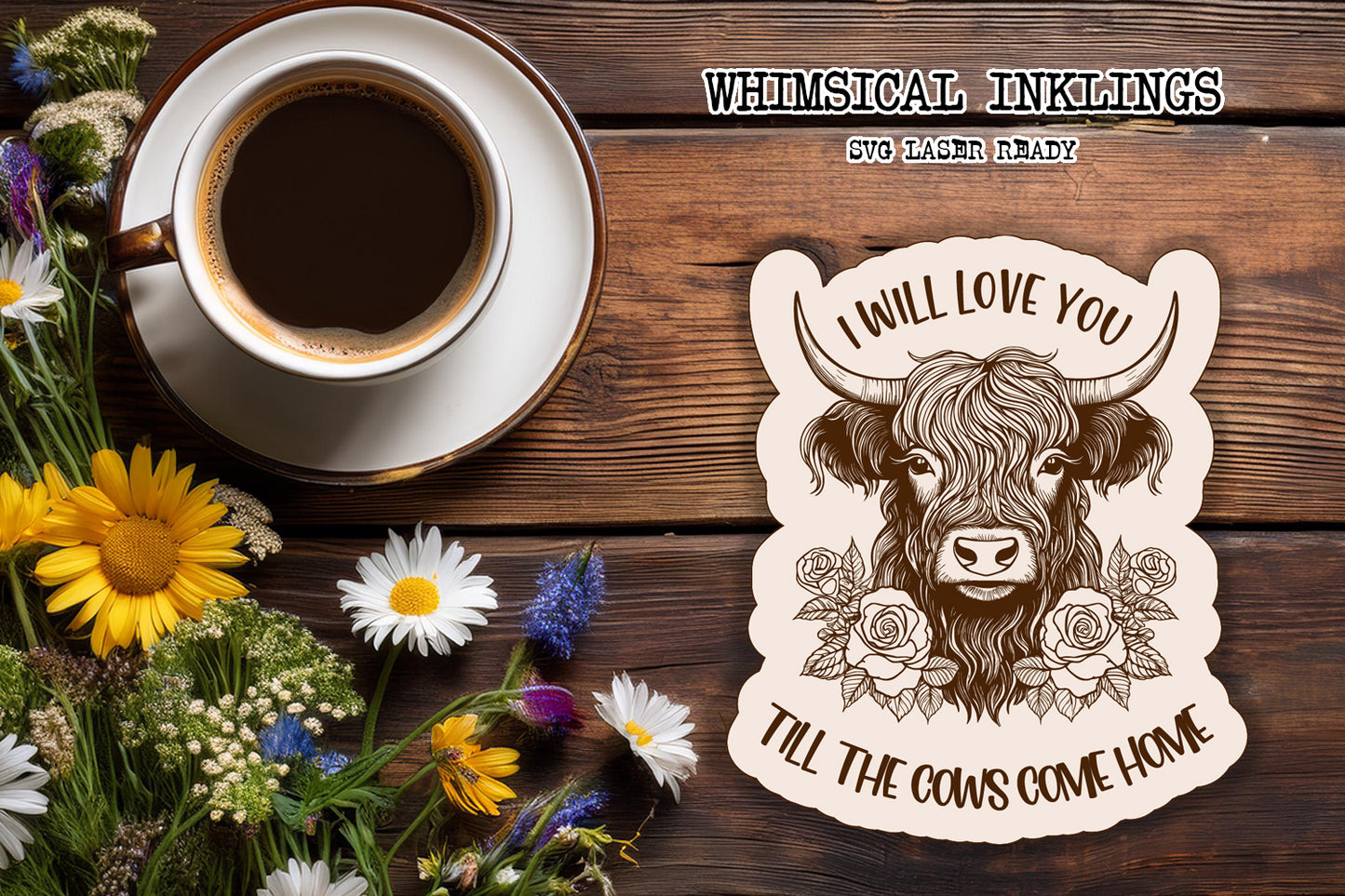 I will Love You Cow Magnet Laser SVG