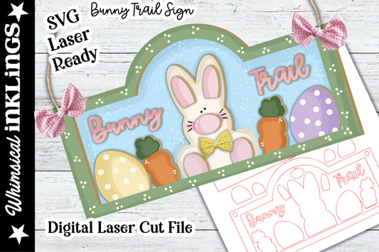 Bunny Trail-Easter Sign SVG |Laser Ready Easter Sign| Glow Forge Easter|