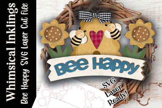 Bee Happy Sign SVG |Laser Ready Spring Sign| Glow Forge Spring| Bee Skep SVG| Bee Hive SVG