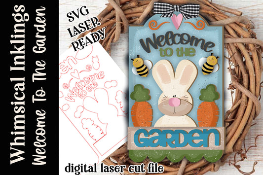 Welcome To The Garden Sign SVG |Laser Ready Garden Sign| Glow Forge Garden| Spring SVG
