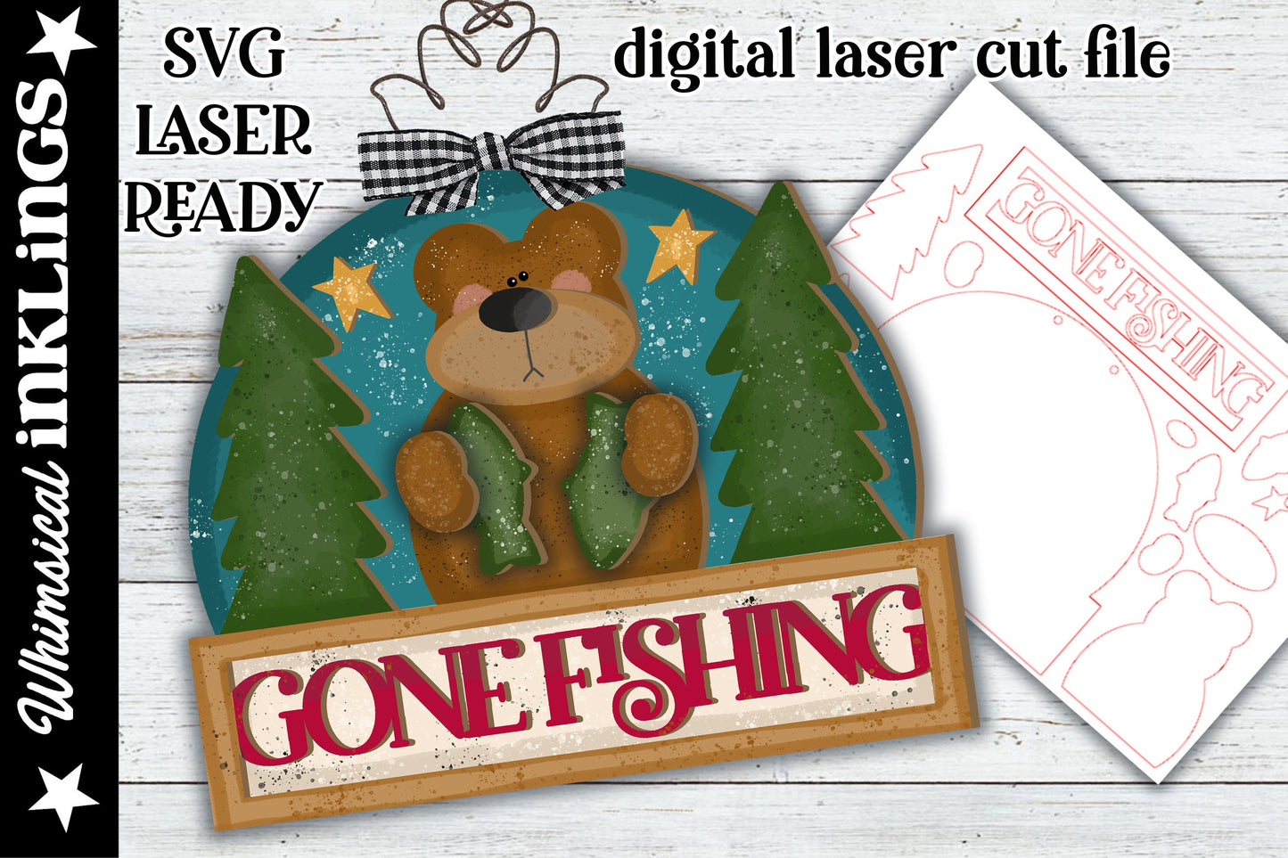 Gone Fishing SVG| Laser Cut Fishing Bear| Glowforge|Cabin Bear Laser SVG