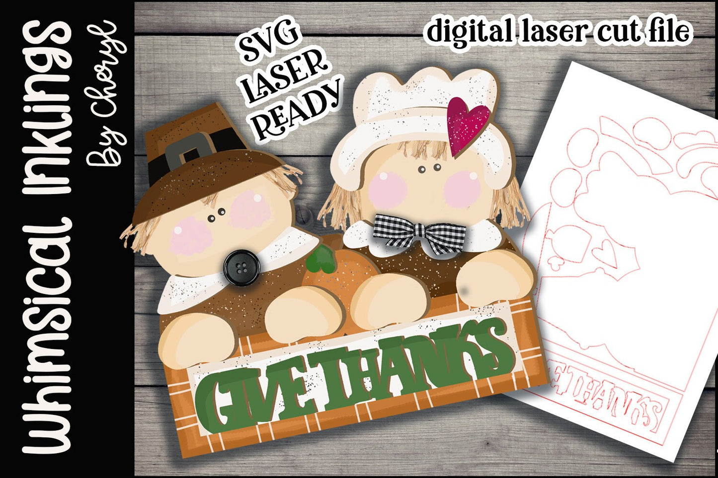 Give Thanks-Pilgrims SVG| Pilgrim Sign SVG| Laser Cut Pilgrims| Glow forge| Thanksgiving SVG| Glowforge Fall