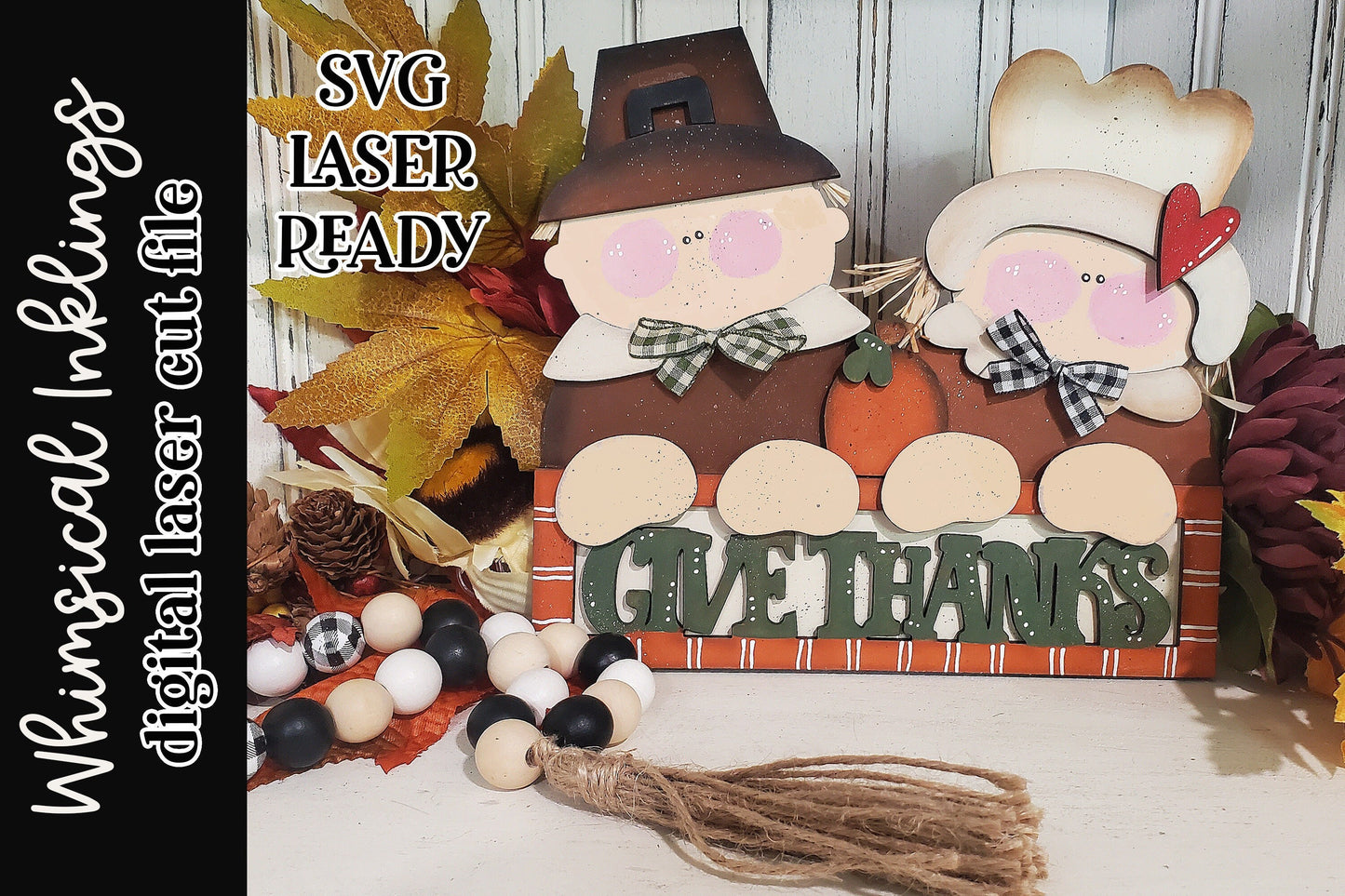 Give Thanks-Pilgrims SVG| Pilgrim Sign SVG| Laser Cut Pilgrims| Glow forge| Thanksgiving SVG| Glowforge Fall