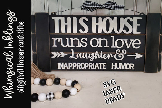 This House Runs On-Sign SVG| Family Sign SVG| Laser Cut Farmhouse Sign| Glow forge| Funny Family Sign SVG|