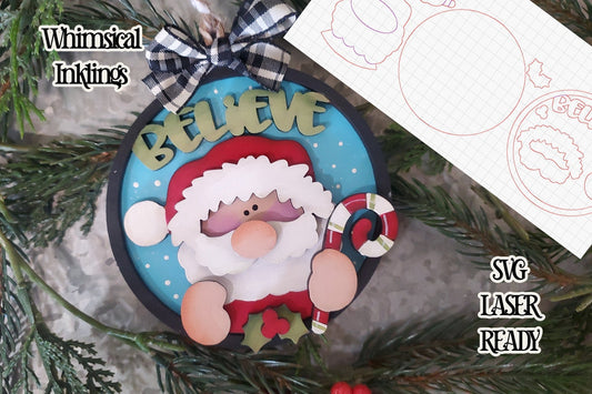 Believe In Santa Claus Ornament| Santa Claus SVG| Laser Cut Santa Ornament| Glow Forge| Ornament SVG