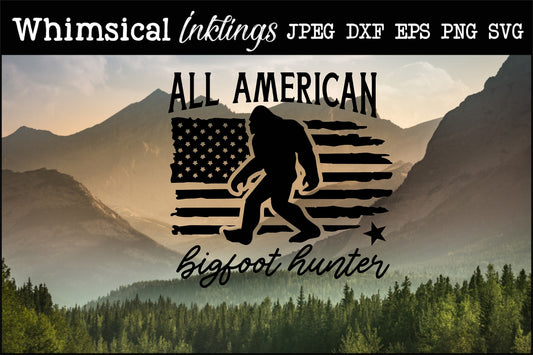 All American Bigfoot Hunter| Bigfoot SVG| Nature SVG