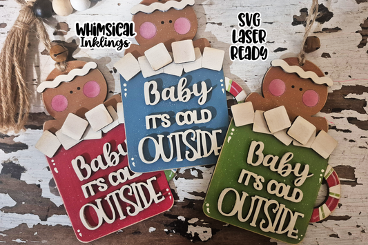 Baby Its Cold Gingerbread Ornament Laser SVG