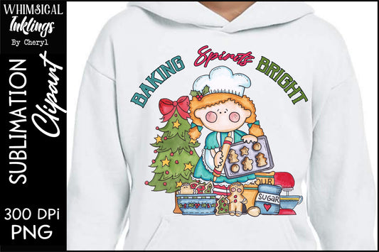 Baking Spirits Bright Sublimation| Christmas Sublimation|