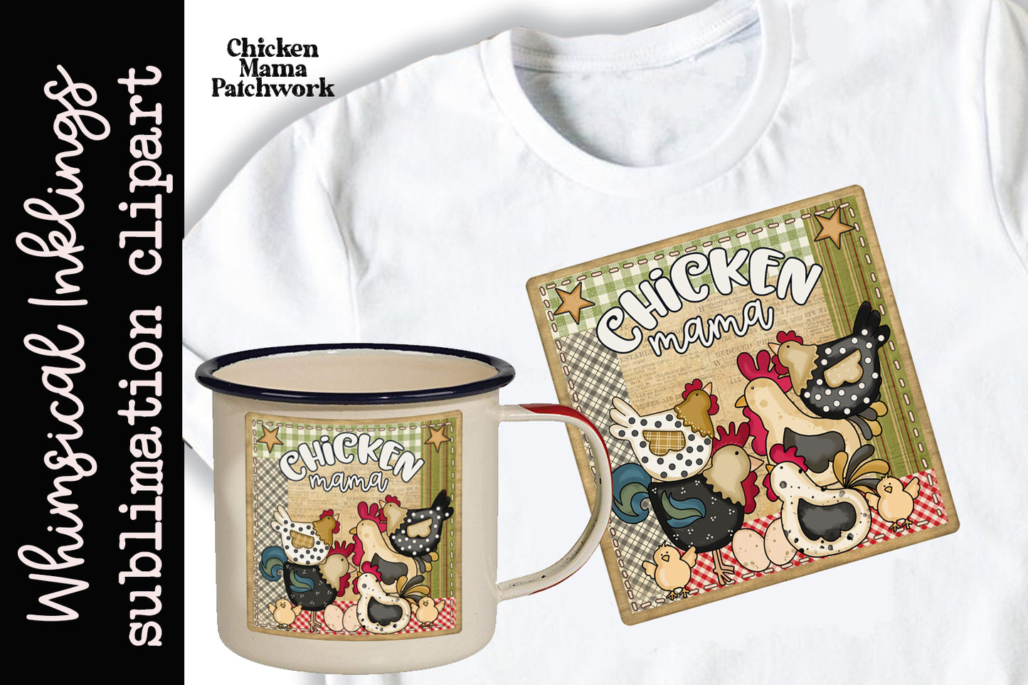 Chicken Mama Patchwork Sublimation