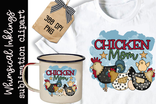 Chicken Mom Sublimation