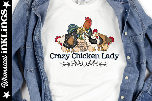 Crazy Chicken Lady Sublimation