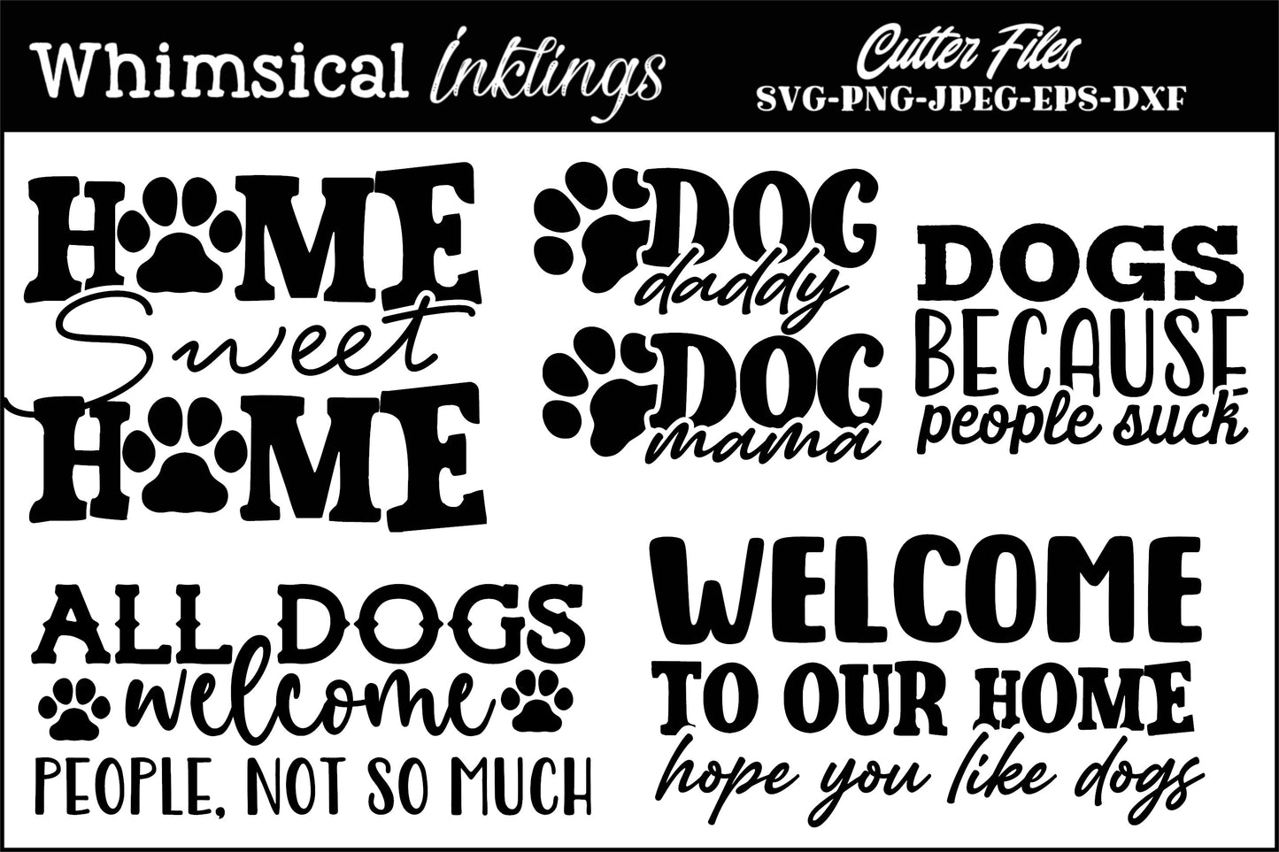 Dog Lovers SVG Set| Family SVG| Dogs Welcome