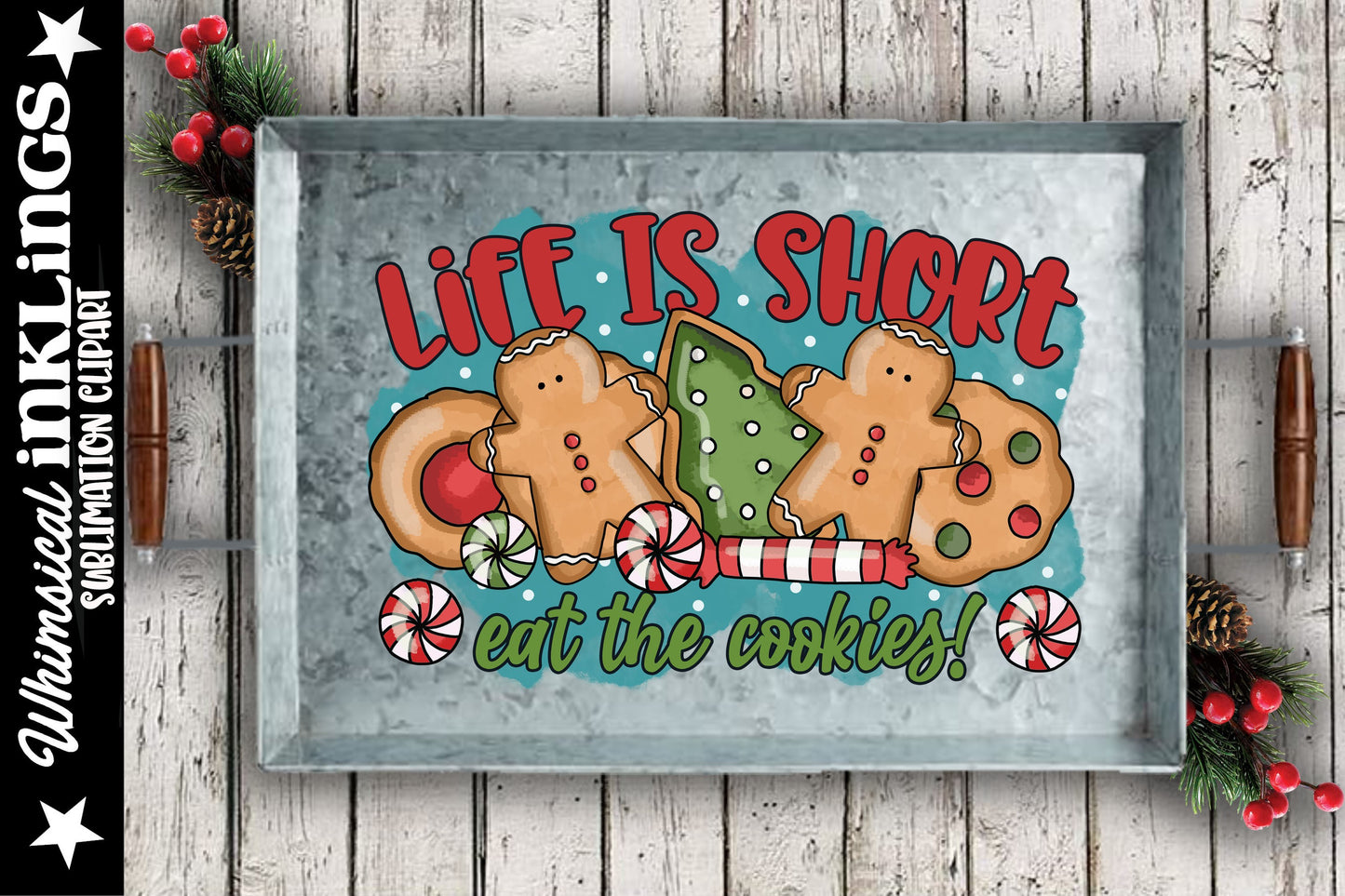 Eat The Cookies| Christmas Sublimation| Gingerbread