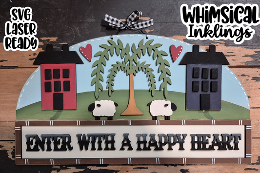 Enter with A Happy Heart Sign Laser SVG