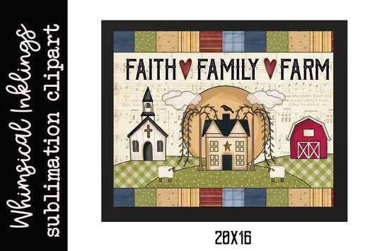 Faith Family Farm Sublimation| Farmhouse