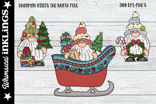 Gnorman Visits The Northpole| Christmas Gnome Sublimation