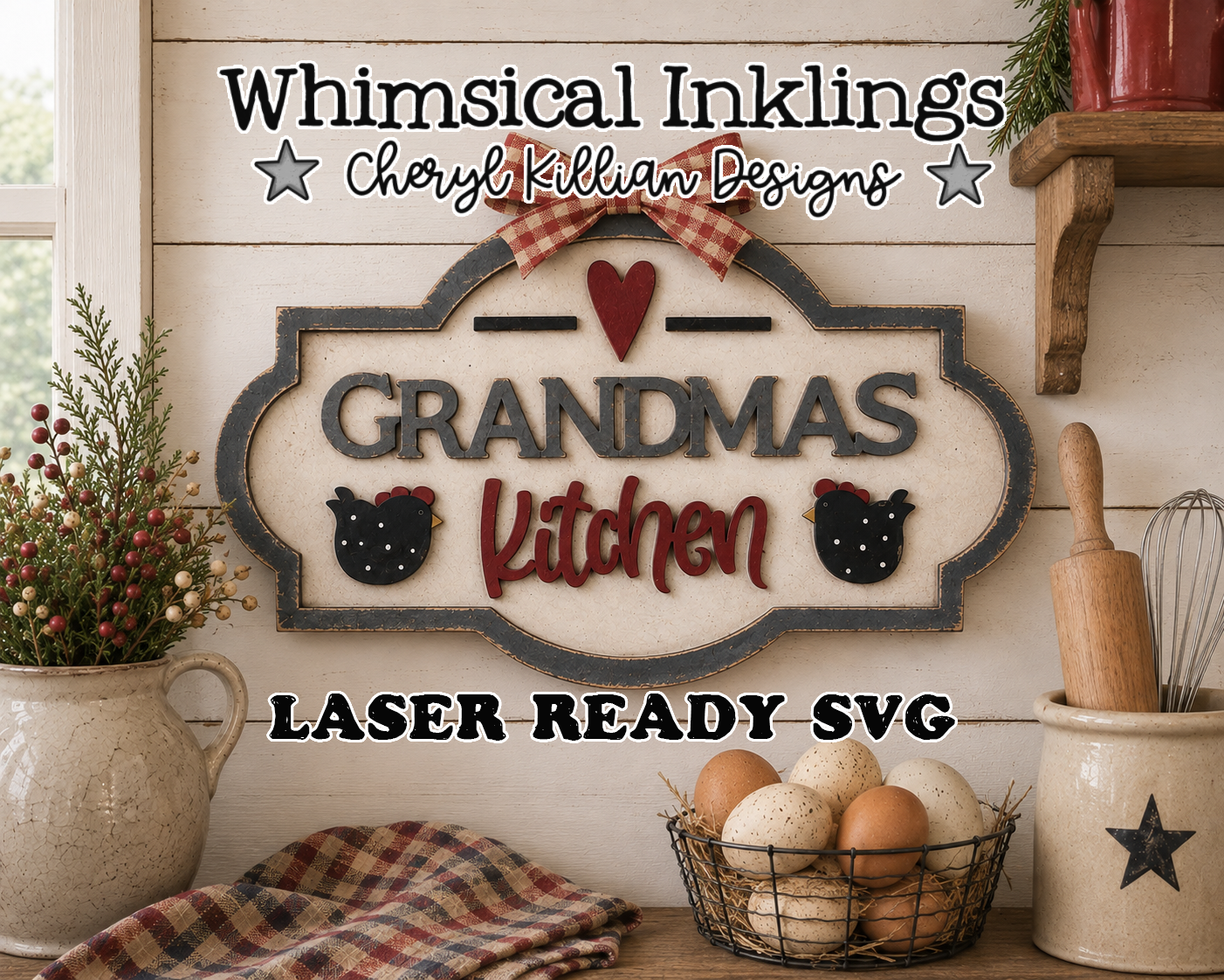 Grandmas Kitchen Chicken Sign Laser SVG