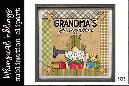 Grandmas Sewing Room Sublimation