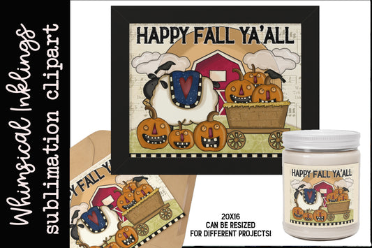 Happy fall Y'all Sublimation|Prim|Rustic