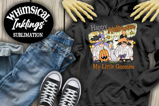 Happy Halloween My Little Gnomies| Halloween Sublimartion