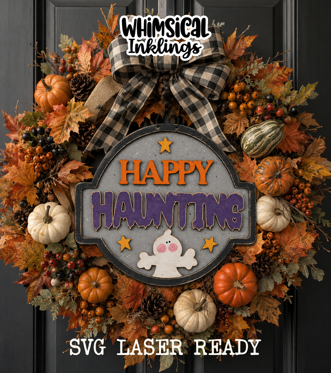 Happy Haunting Ghost Sign Laser SVG