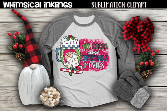 Hot Cocoa And Christmas Movies Sublimation| Christmas Sublimation