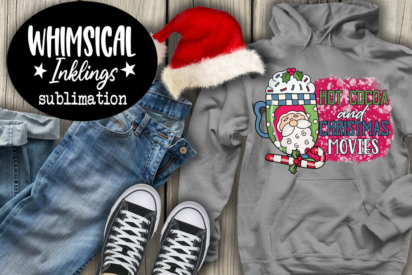 Hot Cocoa And Christmas Movies Sublimation| Christmas Sublimation