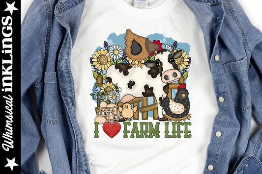 I Love Farm Life Sublimation