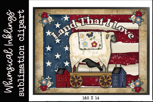 Land That I Love Patriotic Sheep Sublimations