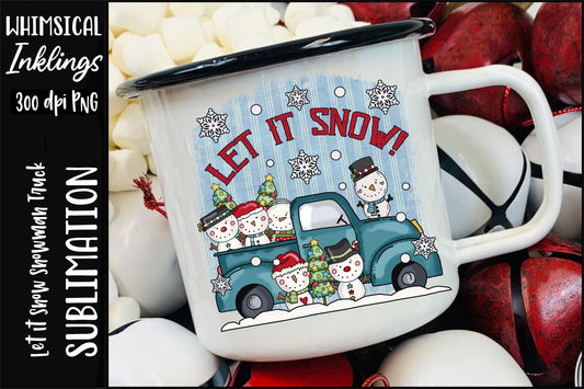 Let It Snow Snowman Truck Sublimation