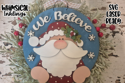 We Believe Round Santa Sign Laser SVG